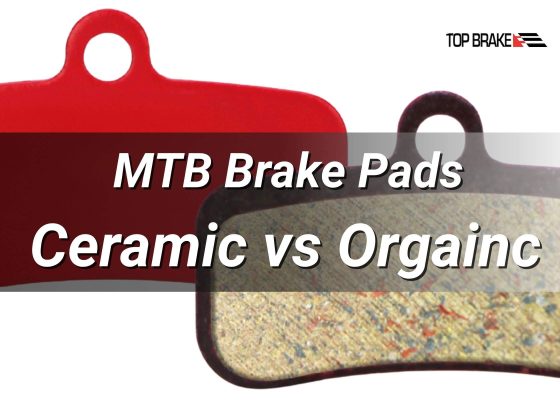 MTB Brake Pads Comparison Ceramic And Organic-Top Brake