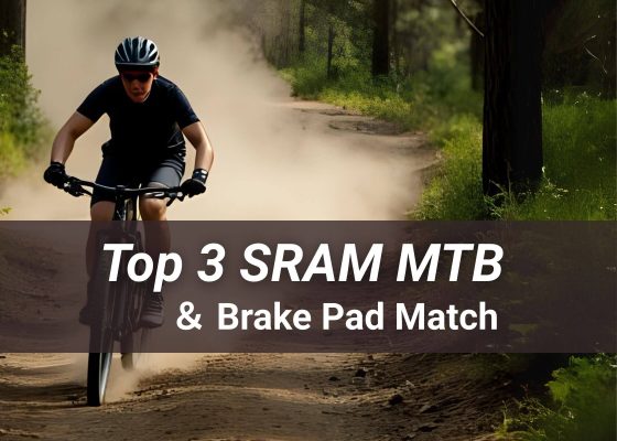 top 3 sram mtb and brake pad match-top brake 1